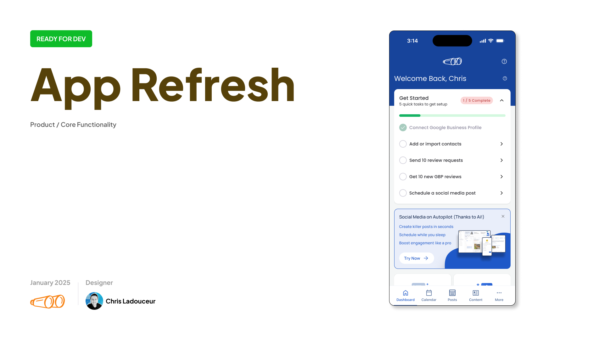 Presentation slide titled “App Refresh” with a green “Ready for Dev” label. On the right is a mobile app dashboard greeting the user, with a checklist for setup tasks like connecting Google Business Profile, importing contacts, and sending review requests. Designed by Chris Ladouceur, dated January 2025.